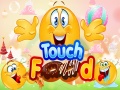 խաղ Touch Food