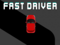 խաղ Fast Driver