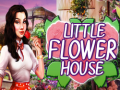խաղ Little Flower House