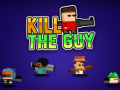 խաղ Kill The Guy