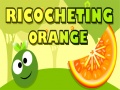 խաղ Ricocheting Orange