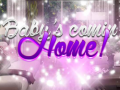 խաղ Baby's Coming Home