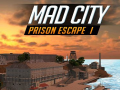 խաղ Mad City Prison Escape I