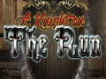խաղ A Knighton the Run