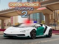 խաղ Dubai Police Parking 2