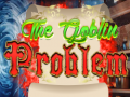 խաղ The Goblin Problem