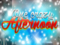 խաղ One Crazy Afternoon