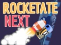 խաղ Rocketate Next