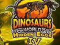 խաղ Dinosaurs World Hidden Eggs Part IV