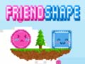 խաղ Friendshape