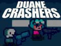 խաղ Duane Crashers