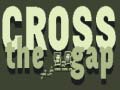 խաղ Cross the Gap