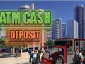 խաղ Atm Cash Deposit