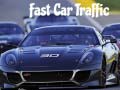 խաղ Fast Car Traffic
