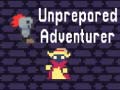 խաղ Unprepared Adventurer