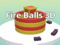 խաղ Fire Balls 3D