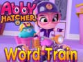 խաղ Abby Hatcher Word train