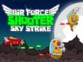 խաղ Air Force Shooter Sky Strike