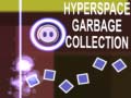 խաղ Hyperspace Garbage Collection