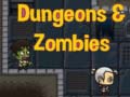 խաղ Dungeons & zombies