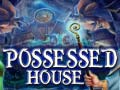 խաղ Possessed House