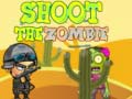 խաղ Shoot the Zombie