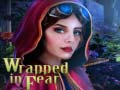 խաղ Wrapped in Fear
