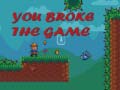 խաղ You Broke the Game