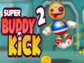 խաղ Super Buddy Kick 2