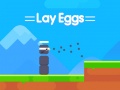 խաղ Lay Eggs