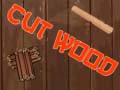 խաղ Cut Wood