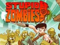 խաղ Stupid Zombies