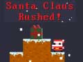 խաղ Santa Claus Rushed!