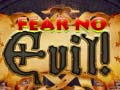 խաղ Fear no Evil!