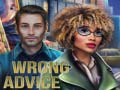 խաղ Wrong Advice