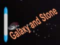 խաղ Galaxy and Stone