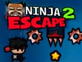 խաղ Ninja Escape 2