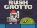 խաղ Rush Grotto