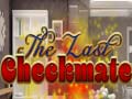 խաղ The Last Checkmate