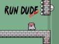 խաղ Run Dude Demo