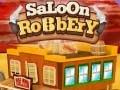 խաղ Saloon Robbery