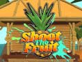 խաղ Shoot The Fruit