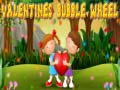 խաղ Valentines Bubble Wheel