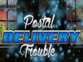 խաղ Postal Delivery Trouble