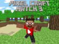 խաղ Pixel Craft Match 3