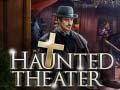 խաղ Haunted Theater