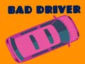 խաղ Bad Driver