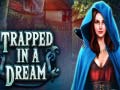 խաղ Trapped in a Dream