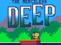 խաղ The Merciless Deep