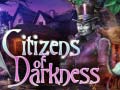 խաղ Citizens of Darkness
